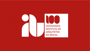 Instituto de Arquitetos do Brasil encerra comemorações dos 100 anos