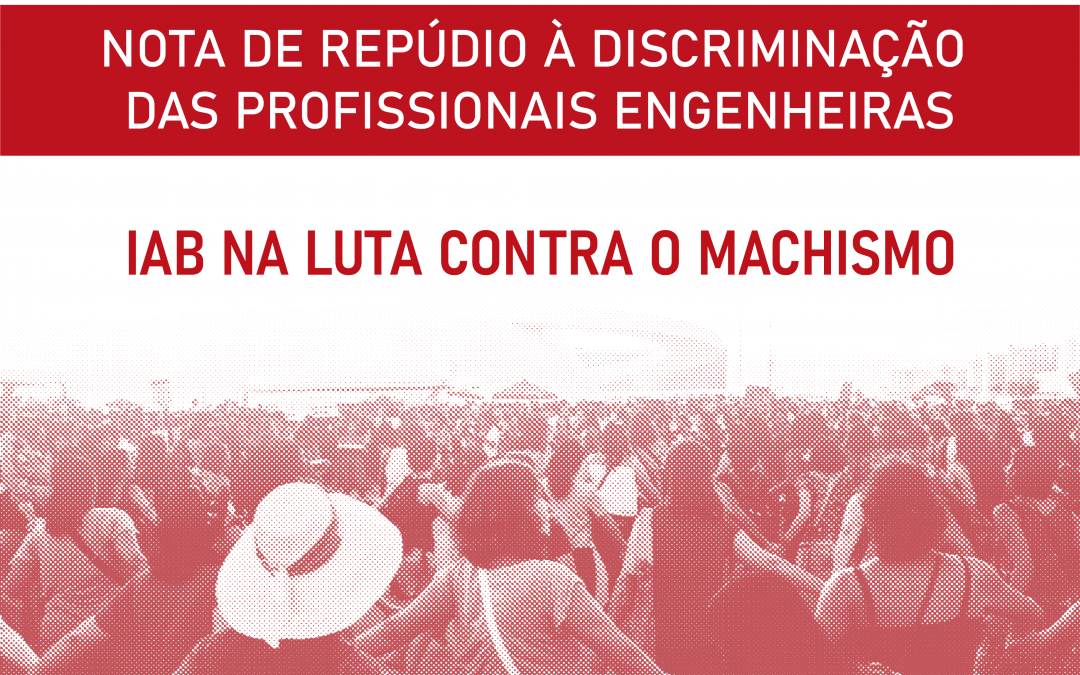 Nota de Repúdio à Discriminação das Profissionais Engenheiras