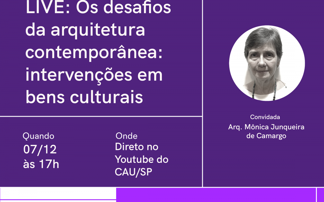 Concurso Sede CAU/SP promove live com Mônica Junqueira de Camargo