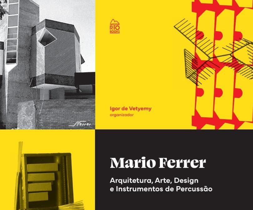 Livro de Igor de Vetyemy dedicado à obra do arquiteto e urbanista Mario Ferrer é lançado em maior evento para profissionais ligados ao edifício hospitalar