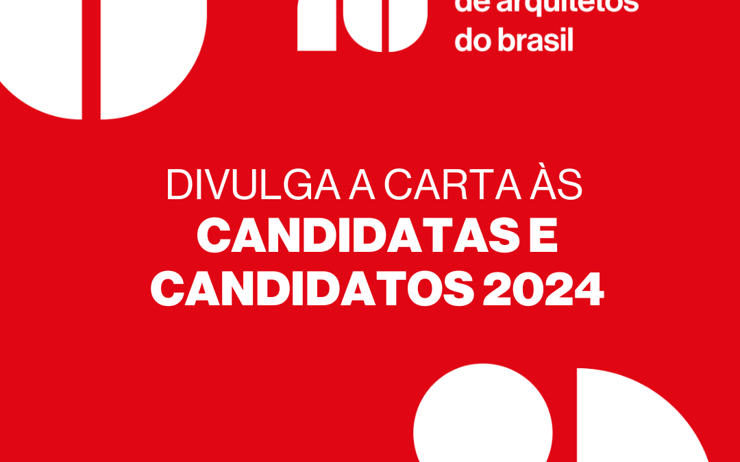 O Instituto de Arquitetos do Brasil – IAB apresenta propostas aos candidatos nas eleições municipais de 2024.