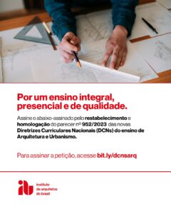 Petição Novas Diretrizes Curriculares Nacionais do Ensino de Graduação de Arquitetura e Urbanismo