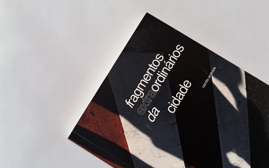 Fragmentos extraordinários da cidade